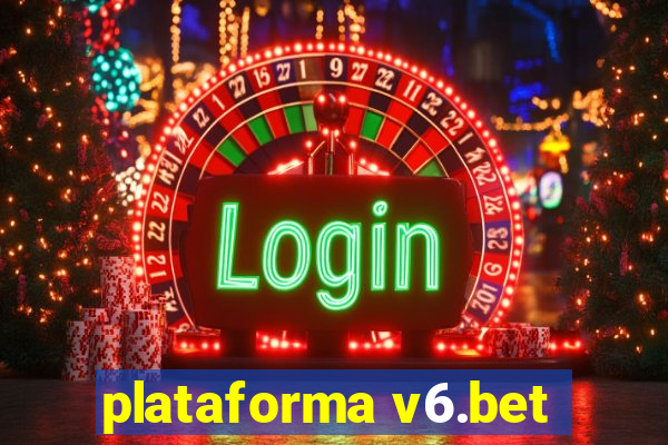 plataforma v6.bet